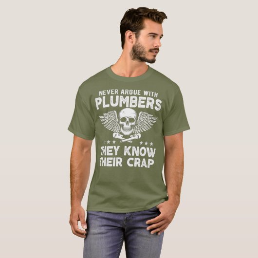 Never Argue With Plumbers Funny  Plumber meme Tシャツ (正面フル)