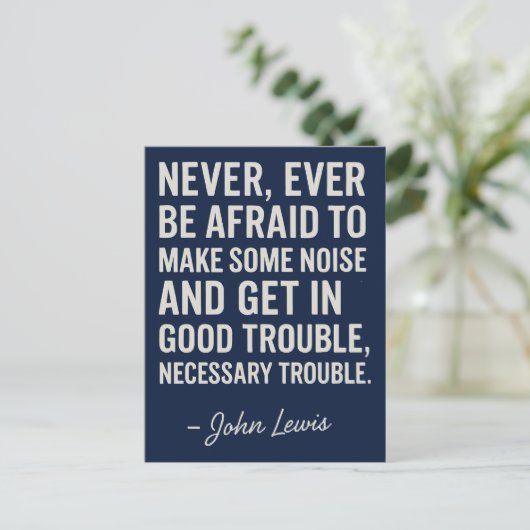 Never Be Afraid to Get in Good Trouble, John Lewis ポストカード (スタンド正面)