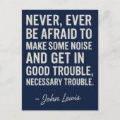 Never Be Afraid to Get in Good Trouble, John Lewis ポストカード (正面)
