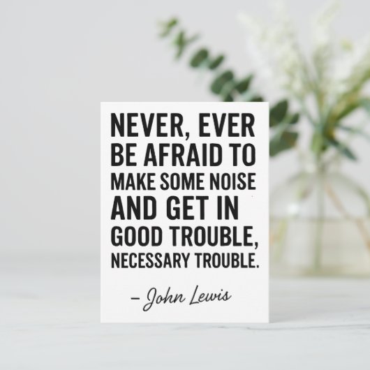 Never Be Afraid to Get in Good Trouble, John Lewis ポストカード (スタンド正面)