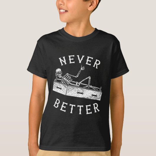 Never Betterおもしろいスケルトンのハロウィーンの衣装の男性を見る Tシャツ (正面)