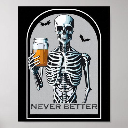 Never Better SkeletonおもしろいスカルハロウィーンFor Wome ポスター (正面)