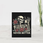Never Better Skeleton Coffee Halloween Co カード (正面)