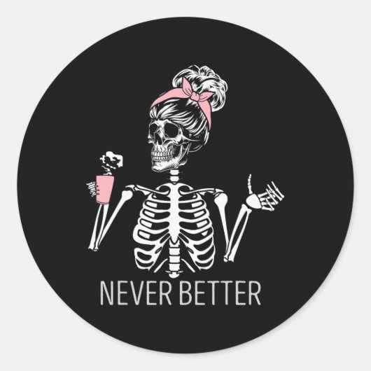 Never Better Skeleton Coffee Halloween Co ラウンドシール (正面)