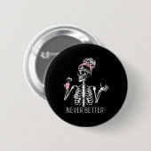 Never Better Skeleton Coffee Halloween Co 缶バッジ (正面&裏面)