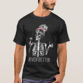 Never Better Skeleton Coffee Halloween Co Tシャツ (正面)