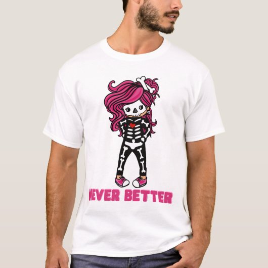 Never Better Skeleton Cute Pink Hairかわいい女の子H Tシャツ (正面)