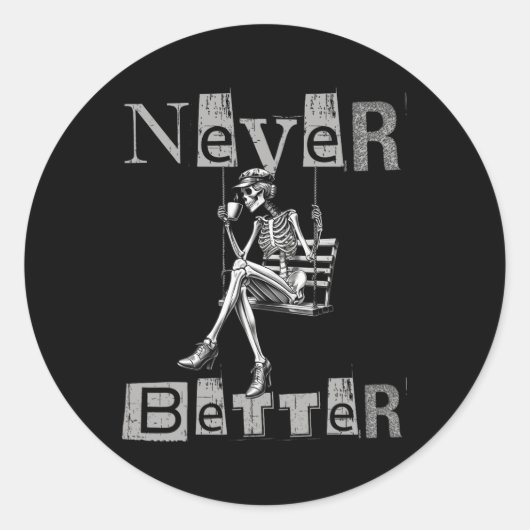 Never Better Skeleton Messy Bun Drink Coffee Co ラウンドシール (正面)