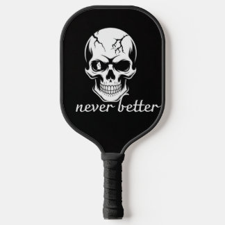 Never Better Skull Graphic ピックルボールラケット