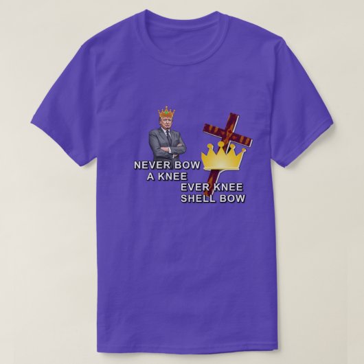 NEVER BOW A KNEET-Shirt Tシャツ (デザイン正面)