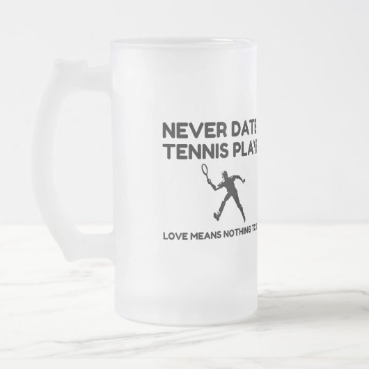Never Date A Tennis Player フロストグラスビールジョッキ (左)