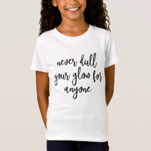 { Never Don Your Glow For Anyone }シャツ Tシャツ