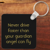 Never Drive faster than ANGEL Keychain キーホルダー (裏面)