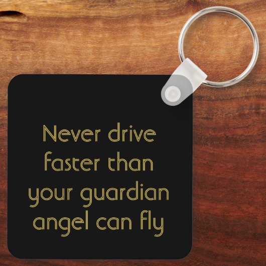 Never Drive faster than ANGEL Keychain キーホルダー (裏面)