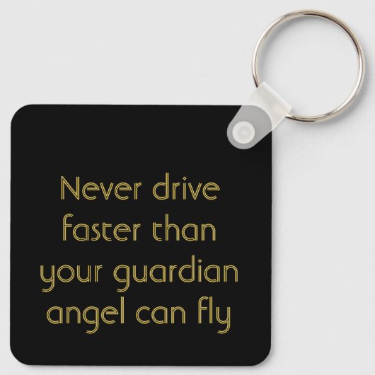 Never Drive faster than ANGEL Keychain キーホルダー (裏面)