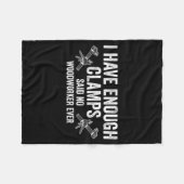 Never Enough Clamps Funny Joinery Woodworking Men  フリースブランケット (正面(横))