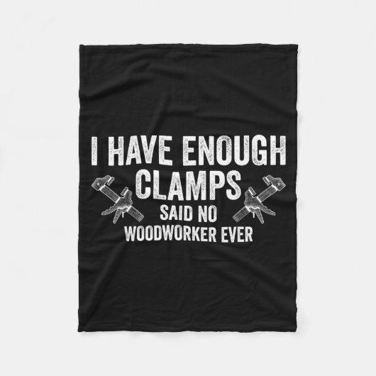 Never Enough Clamps Funny Joinery Woodworking Men  フリースブランケット (正面)