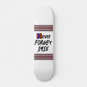 Never Forget 1915 Skateboard スケートボード (正面)
