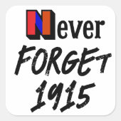 Never Forget 1915 Sticker スクエアシール (正面)