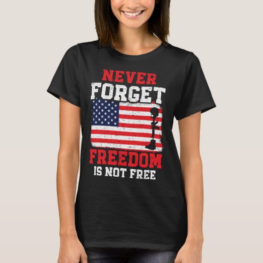 Never Forget Freedom Is Not Free USA American Memo Tシャツ (正面)