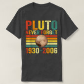 Never Forget Pluto, Astronomy Space Science 1475 Tシャツ (デザイン正面)
