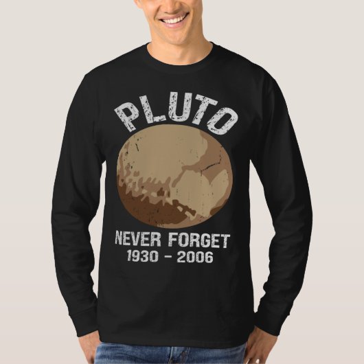 Never Forget Pluto  Nerdy Astronomy Space Science Tシャツ (正面)