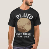 Never Forget Pluto  Nerdy Astronomy Space Science Tシャツ (正面)