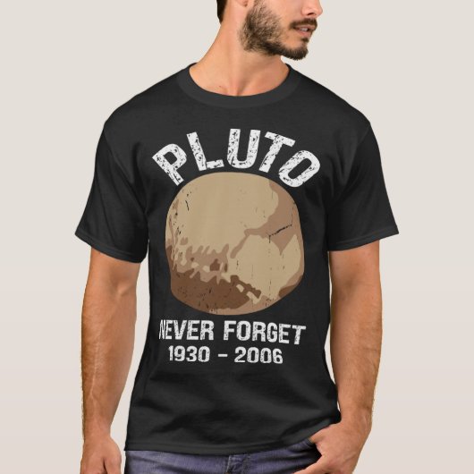 Never Forget Pluto  Nerdy Astronomy Space Science Tシャツ (正面)