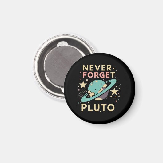 Never Forget Pluto Space Science マグネット (正面/裏面)