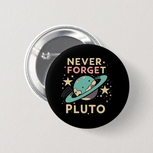 Never Forget Pluto Space Science 缶バッジ (正面&裏面)