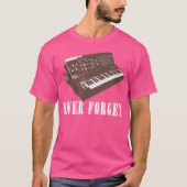 Never Forget Synthesizer - Retro Piano 	 Design Tシャツ (正面)