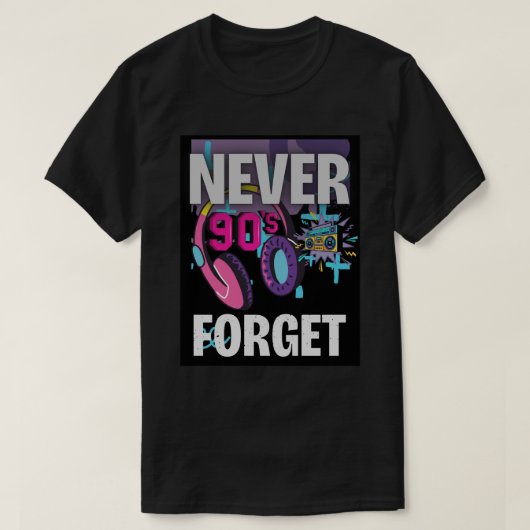 Never Forget the 90s Retro Art Print Tシャツ (デザイン正面)