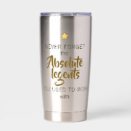 Never Forget the Absolute Legends Farewell 保温保冷タンブラー