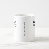 Never Forget The Difference You Have Made コーヒーマグカップ (中央)