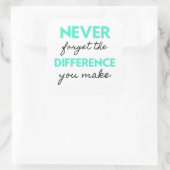 Never Forget The Difference You Make 2 スクエアシール (バッグ)