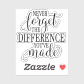 Never Forget the Difference You’ve Made シール (シート)