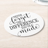 Never Forget the Difference You’ve Made ラウンドペーパーコースター (アングル)