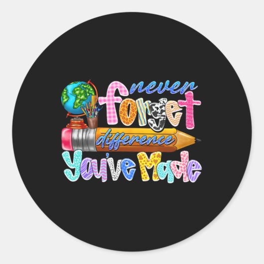 Never Forget The Difference You’ve Made Teacher Gl ラウンドシール (正面)