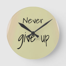 Never give up  ラウンド壁時計