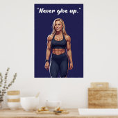Never Give Up – Fitness Motivation Quote Poster ポスター (キッチン)