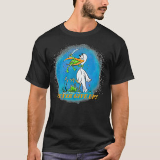 Never Give Up Frogs Attack Tシャツ