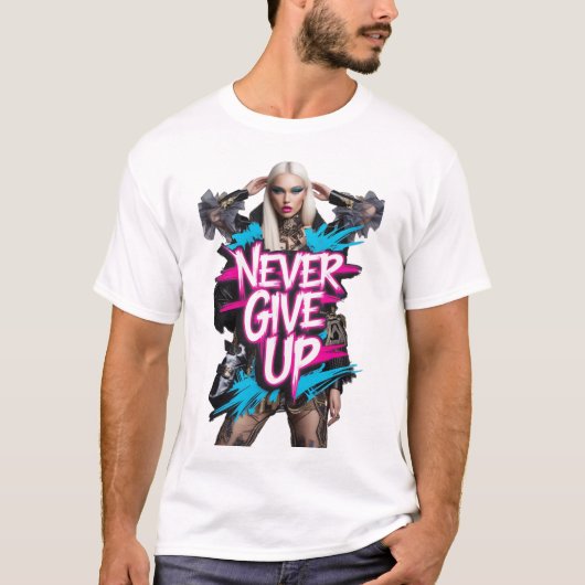 Never Give Up Graffiti Quote T-Shirt Tシャツ (正面)