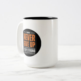 Never Give Up Inspirational Coffee Mug ツートーンマグカップ