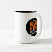 Never Give Up Inspirational Coffee Mug ツートーンマグカップ (正面右)
