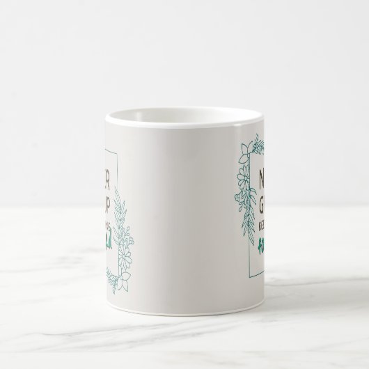 Never Give Up Keep Pushing Forward Positive Quote コーヒーマグカップ (中央)