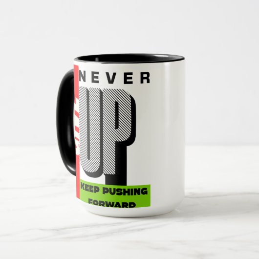 never give up keep pushing forward tea mug マグカップ (正面左)