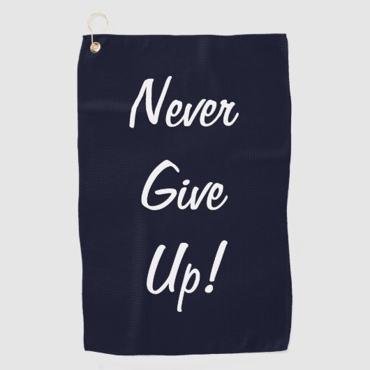 Never Give Up! Motivational Golf Towel ゴルフタオル (正面)