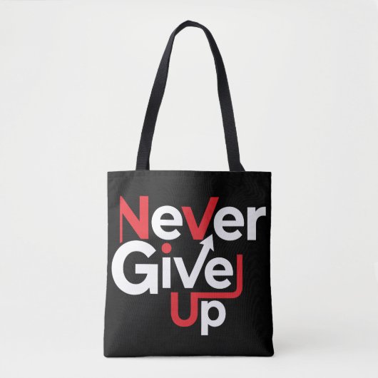 Never Give Up Motivational T-Shirt – Inspirational トートバッグ (正面)