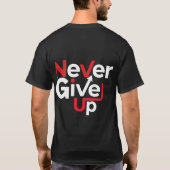 Never Give Up Motivational T-Shirt – Inspirational Tシャツ (裏面)