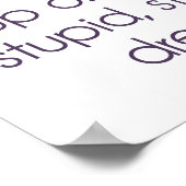 Never Give Up On Your Stupid Dreams ポスター (角)